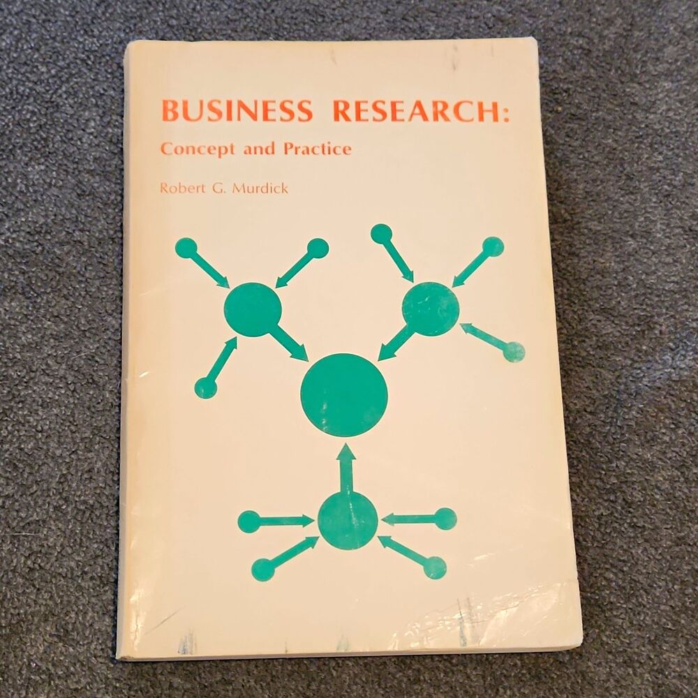 Business Research Concept and Practice Robert G Murdick 1969 Vintage Paperback